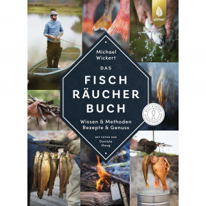 Wickert, Michael: Das Fischräucherbuch