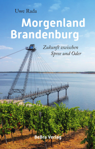 Rada, Uwe: Morgenland Brandenburg