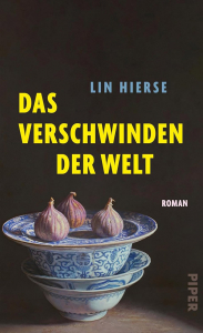 Hierse, Lin: Das Verschwinden der Welt