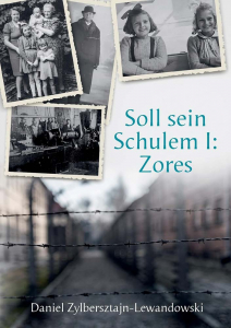 D. Zylbersztajn-Lewandowski: Soll sein Schulem I: Zores