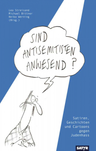 Streisand, Lea: Sind Antisemitisten anwesend?