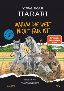 Harari, Yuval Noahi: Warum die Welt nicht fair ist