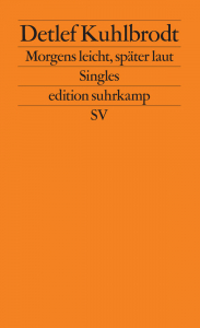 Kuhlbrodt, Detlef: Morgens leicht, spter laut