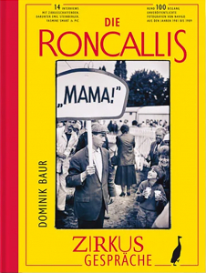 Baur, Dominik: Die Roncallis - Zirkusgespr�che