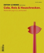 Edition N° 10 Cola, Reis & Heuschrecken