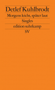 Kuhlbrodt, Detlef: Morgens leicht, spter laut