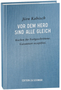 Kabisch, J�rn: Vor dem Herd sind alle gleich